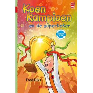 👉 Koen Kampioen - en de superbeker 9789020648751