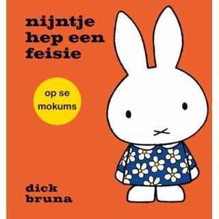 Nijnte Nijntje hep een feisie op se mokums. Dick Bruna, Hardcover 9789056155780
