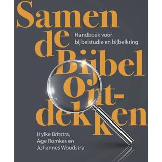 Bijbel Samen de ontdekken - Age Romkes, Hylke Britstra, Johannes Woudstra (ISBN: 9789043537070) 9789043537070