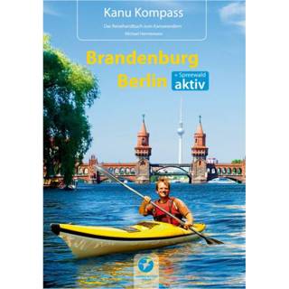 👉 Wandelgids Thomas Kettler Verlag - Kanu Kompass Brandenburg, Berlin 2. Auflage 2021 9783934014909