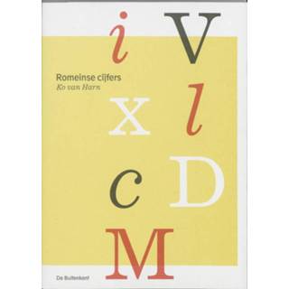 Romeinse cijfers. geschiedenis, vorm en toepassing, K. van Harn, Paperback 9789076452852
