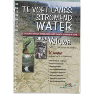 👉 Unisex Te voet langs stromend water op de Veluwe 1 Van Hattem tot A 9789080695566