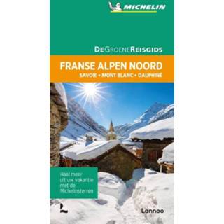 👉 Reisgids groene unisex Michelin - Franse Alpen Noord 9789401465113