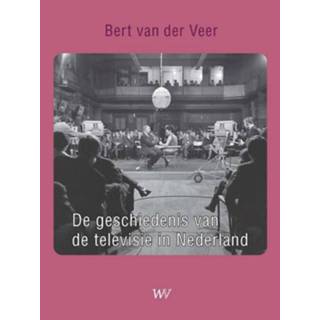 👉 Televisie De Geschiedenis Van In Nederland 9789076905044