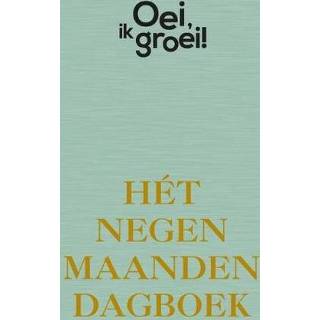 👉 Dagboek Oei, ik groei! Hét negen maanden - Xaviera Plooij (ISBN: 9789464041323) 9789464041323