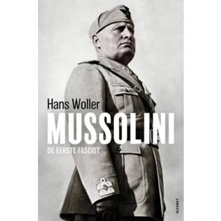 👉 Mussolini - Hans Woller (ISBN: 9789021340210) 9789021340210