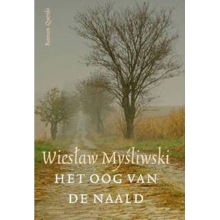 👉 Naald Het Oog van de - Wieslaw Mysliwski (ISBN: 9789021419824) 9789021419824