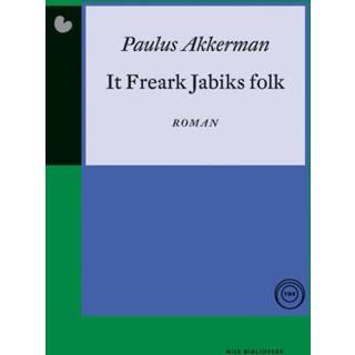 👉 It freark jabiks folk - Paulus Akkerman (ISBN: 9789089543714) 9789089543714