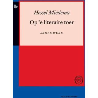 👉 Op 'e literaire toer - Hessel Miedema (ISBN: 9789089543912) 9789089543912