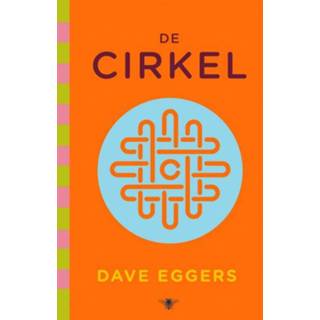 👉 De Cirkel - Dave Eggers (ISBN: 9789403156217) 9789403156217