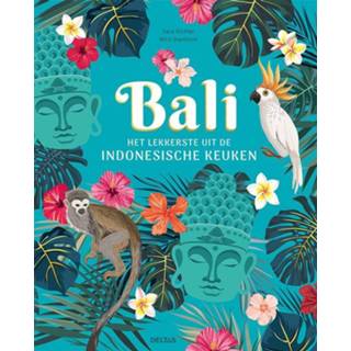 👉 Bali - Het lekkerste uit de Indonesische keuken Nico Stanitzok, Sara Richter (ISBN: 9789044762037) 9789044762037