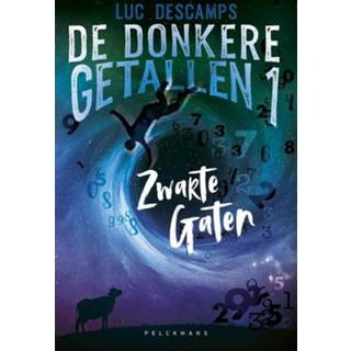 👉 Zwarte De donkere getallen 1: gaten 9789463832168