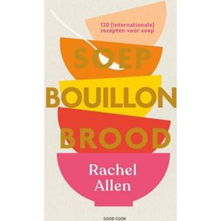 👉 Soep Soep. Bouillon. Brood - Rachel Allen (ISBN: 9789461432698) 9789461432698