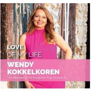 👉 Wendy Kokkelkoren Love Of My Life 8718403117660