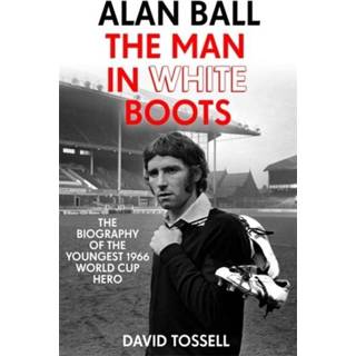 👉 Wit engels mannen Alan Ball: The Man in White Boots 9781473660373