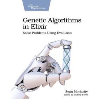 👉 Engels Genetic Algorithms in Elixir 9781680507942