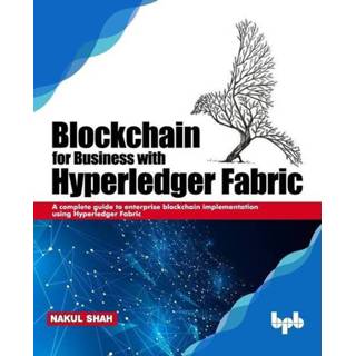 👉 Engels Blockchain for Business with Hyperledger Fabric 9789388511650