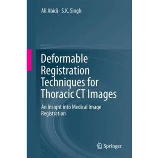 👉 Engels Deformable Registration Techniques for Thoracic CT Images 9789811058363