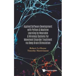👉 Software engels Applied Development With Python & Machine Learning By Wearable Wireless Systems For Movement Disorder Treatment Via Deep Brain Stimulation 9789811235955