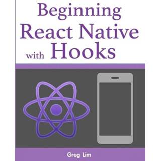 Engels Beginning React Native with Hooks 9789811477997