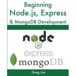 👉 Engels Beginning Node.js, Express & MongoDB Development 9789811480287