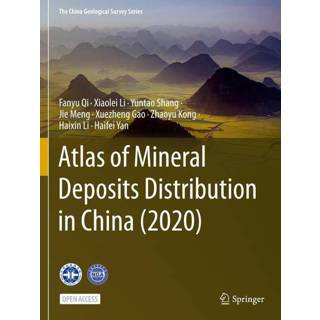👉 Mineraal engels Atlas of Mineral Deposits Distribution in China (2020) 9789811609749