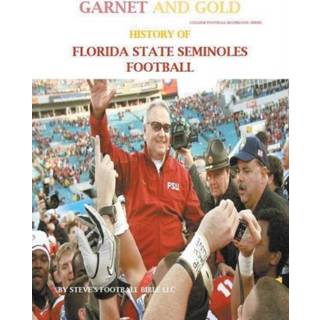 👉 Goud engels Garnet and Gold! History of Florida State Seminoles Football 9798201918187