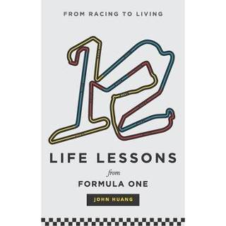 👉 Engels 12 Life Lessons From Formula One: racing to living 9798581672341