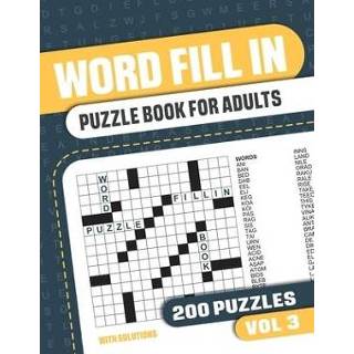 👉 Engels Word Fill In Puzzle Book for Adults: with 200 Puzzles Adults. Seniors and all Fans - Vol 3 9798711870746