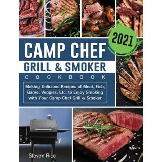 👉 Grill engels Camp Chef & Smoker Cookbook 2021 9781801661232