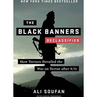 👉 Banner zwart engels The Black Banners (Declassified) - How Torture Derailed War on Terror after 9/11 9780393343496