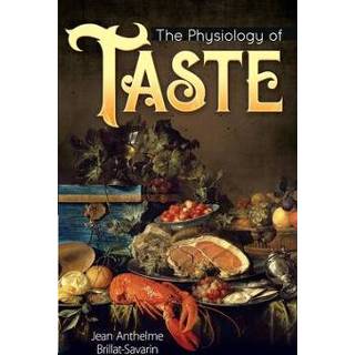 👉 Engels The Physiology of Taste 9780486837994