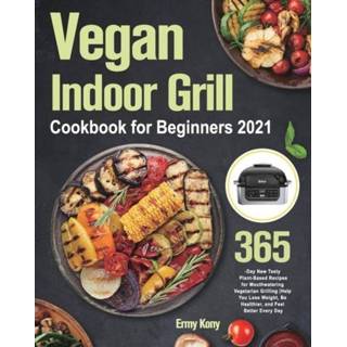 👉 Grill engels Vegan Indoor Cookbook for Beginners 2021 9781915038180
