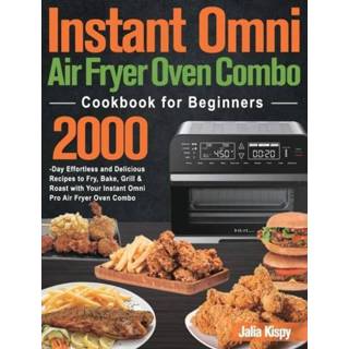 👉 Oven engels Instant Omni Air Fryer Combo Cookbook for Beginners 9781915038432