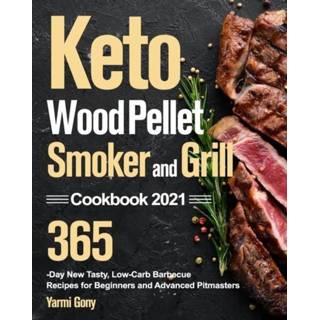 👉 Pellet engels Keto Wood Smoker and Grill Cookbook 2021 9781915038807