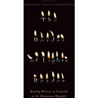 👉 Bearing engels The Border of Lights Reader: Witness to Genocide in Dominican Republic 9781943208265