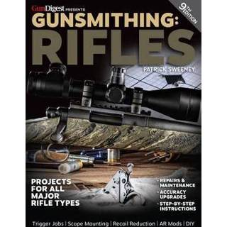 👉 Engels Gunsmithing: Rifles, 9th Edition 9781946267467