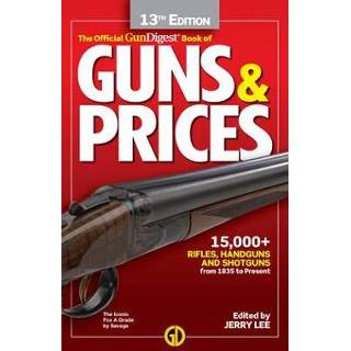 👉 Engels Gun Digest Official Book of Guns & Prices, 13th Edition 9781946267672