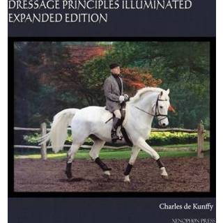 👉 Engels Dressage Principles Illuminated Expanded Edition 9781948717250