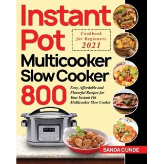 👉 Multicooker engels Instant Pot Slow Cooker Cookbook for Beginners 2021 9781954091078