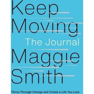 👉 Engels Keep Moving: The Journal: Thrive Through Change and Create a Life You Love 9781982196271