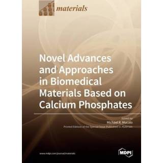 👉 Calcium engels Novel Advances and Approaches in Biomedical Materials Based on Phosphates 9783039282647