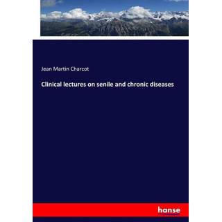 👉 Engels Clinical lectures on senile and chronic diseases 9783337729042