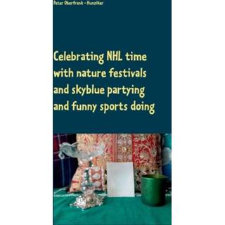 Hemelsblauw engels Celebrating NHL time with nature festivals and skyblue partying funny sports doing 9783751924733