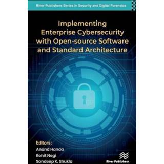 👉 Software engels Implementing Enterprise Cybersecurity with Open-source and Standard Architecture 9788770224239