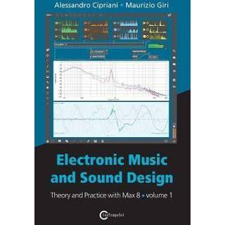 👉 Engels Electronic Music and Sound Design - Theory Practice with Max 8 Volume 1 (Fourth Edition) 9788899212100