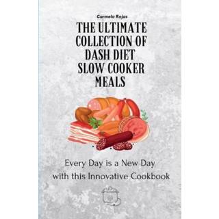 👉 Slowcooker engels The Ultimate Collection of Dash Diet Slow Cooker Meals 9781802778373