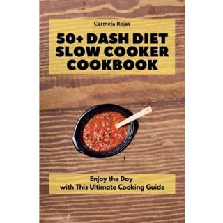 👉 Slowcooker engels 50+ Dash Diet Slow Cooker Cookbook 9781802778434