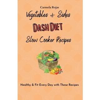 👉 Slowcooker engels Vegetables & Sides Dash Diet Slow Cooker Recipes 9781802778458