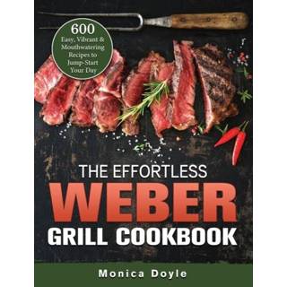 👉 Grill engels The Effortless Weber Cookbook 9781803202280